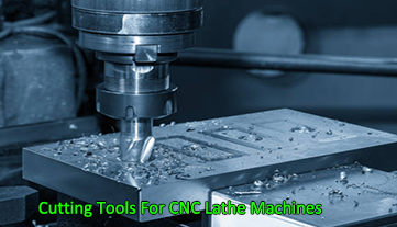 Dụng cụ cắt cho máy tiện CNC, Hướng dẫn toàn diện!